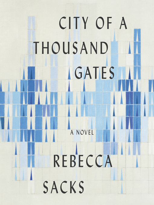 Title details for City of a Thousand Gates by Bee Sacks - Available